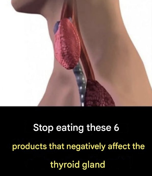 6 Foods That Negatively Affect Your Thyroid – What to Avoid or Limit