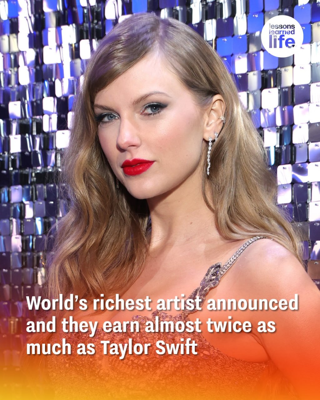 World’s richest artist announced and they earn almost twice as much as Taylor Swift
